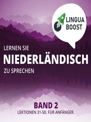 cover image of Lernen Sie Niederländisch zu sprechen. Band 2.
